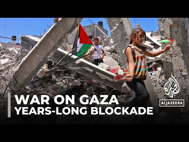 Israel’s war on Gaza: Years-long blockade of strip stifles opportunities