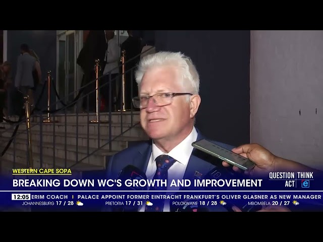 Western CAPE SONA | Breaking down WC's growth and improvement