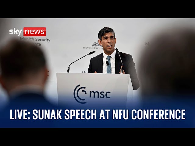 Watch live: PM Rishi Sunak delivers speech at National Farmers' Union conference