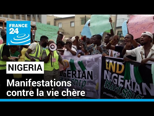 "Nous avons faim" : des Nigérians protestent contre la vie chère • FRANCE 24