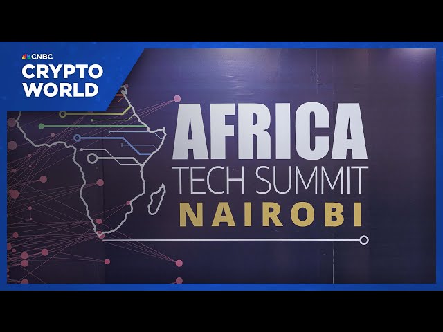 Leaders descend on Nairobi for Africa Tech Summit to talk crypto and AI