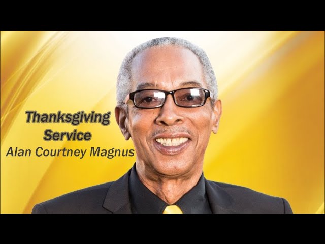 Alan Magnus - Thanksgiving Service - Friday February 23, 2024 at 10:00 am EST