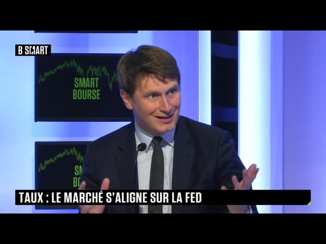 SMART BOURSE - Taux : le marché s'aligne sur la FED