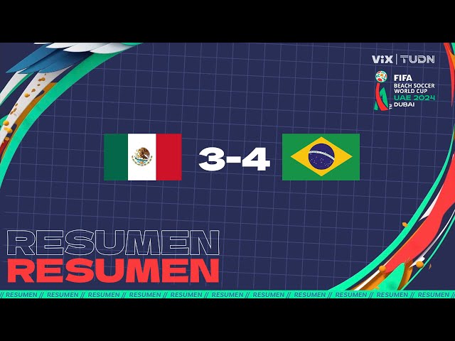 RESUMEN - México 3-4 Brasil | FIFA Mundial de Playa Dubai 2024 - Fase de Grupos | TUDN