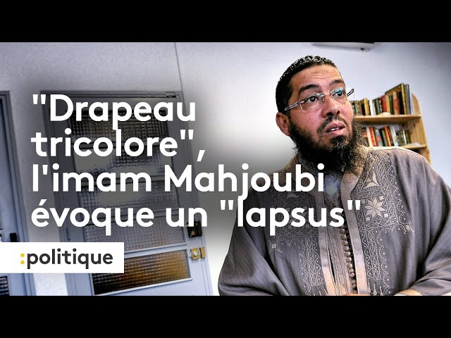 "Drapeau tricolore", l'imam Mahjoubi évoque un "lapsus"