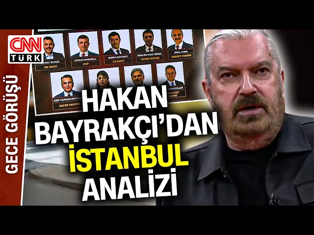 Bayrakçı'dan İstanbul Analizi! Hakan Bayrakçı İstanbul Anketinde Son Durumu Aktardı