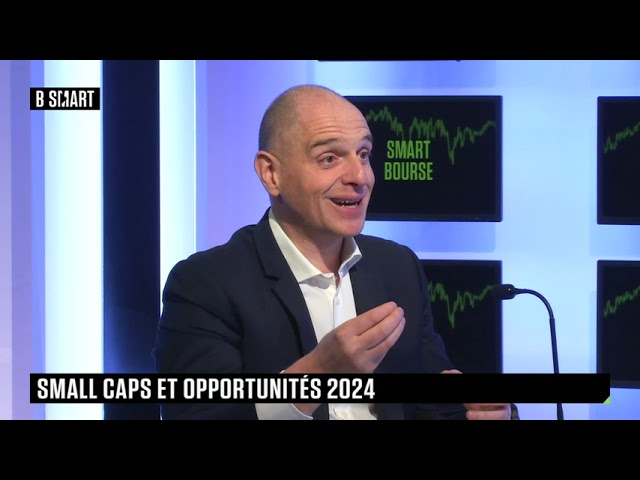 SMART BOURSE - Small caps et opportunités 2024