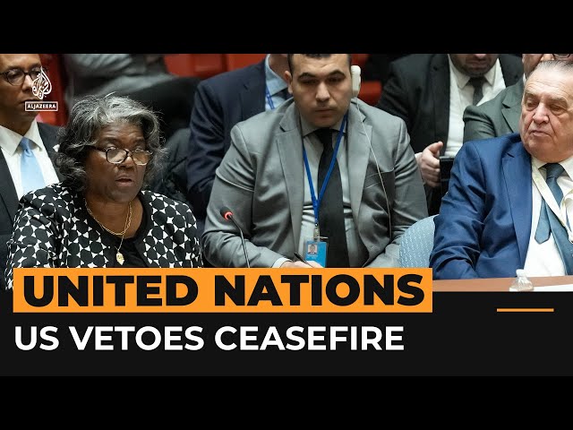 US vetoes UN resolution calling for immediate Gaza ceasefire | #AJshorts