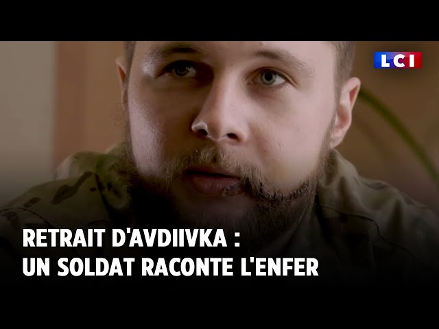 Retrait d'Avdiivka : un soldat raconte l'enfer