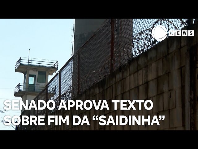 Senado aprova texto sobre fim das saidinhas temporárias