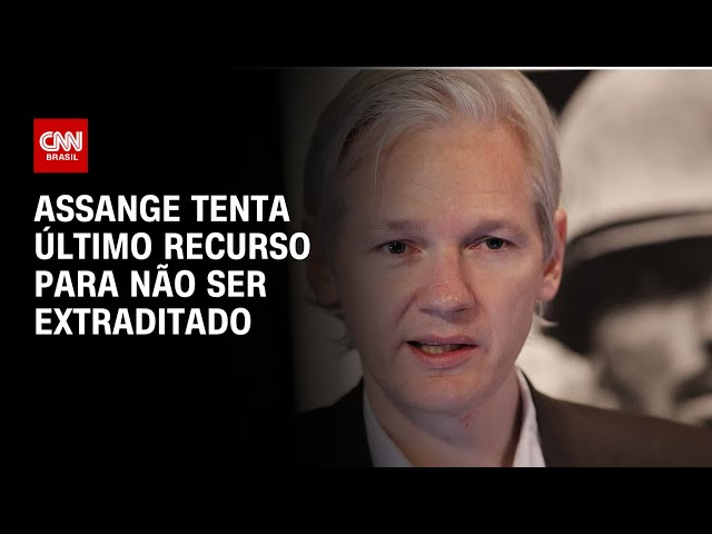 Assange tenta último recurso para não ser extraditado | CNN PRIME TIME