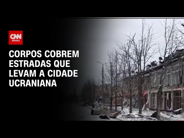 Corpos cobrem estradas que levam a cidade ucraniana | CNN PRIME TIME