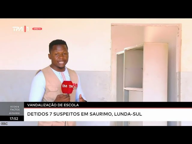 Vandalização de Escola - Detidos 7 suspeitos em Saurimo, Lunda-Sul