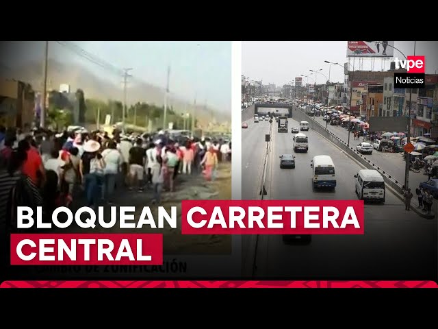 Ate: vecinos bloquean Carretera Central por cambio de zonificación