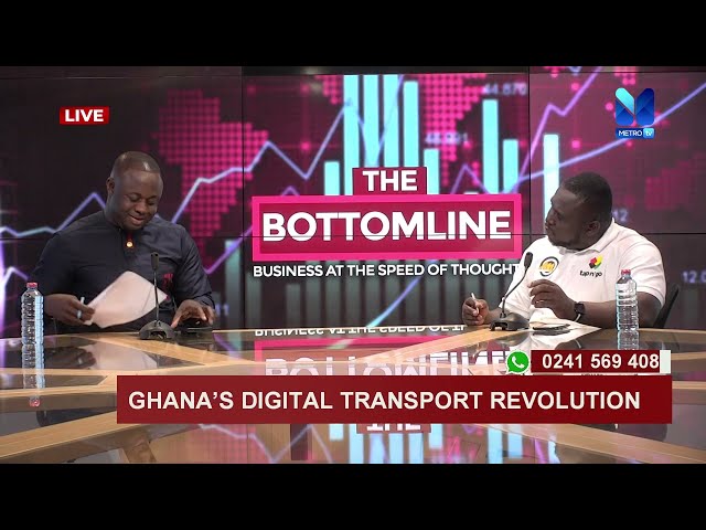 GHANA's DIGITAL TRANSPORT REVOLUTION | #TheBottomline