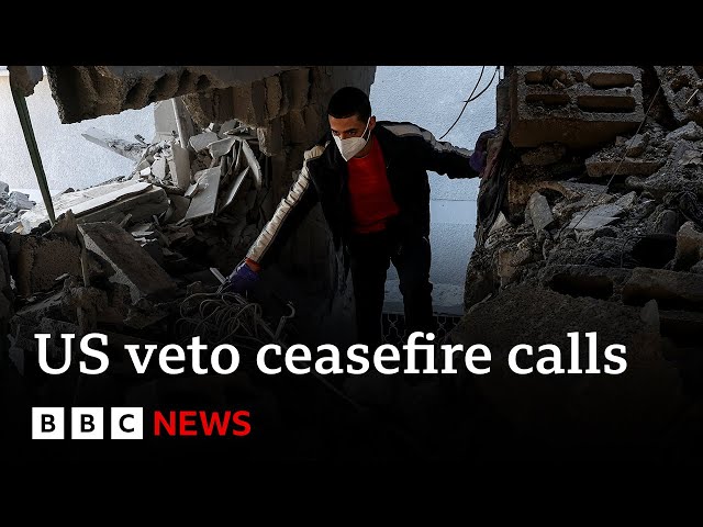 Israel Gaza: US veto call for immediate ceasefire at UN | BBC News