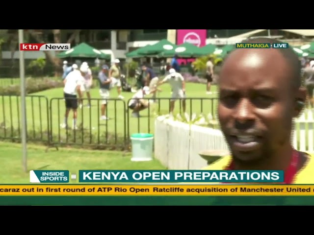 Kenya open preparations ongoing at Muthaiga