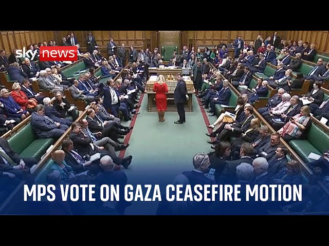 Watch live: MPs debate and vote on motion calling for a ceasefire in Gaza