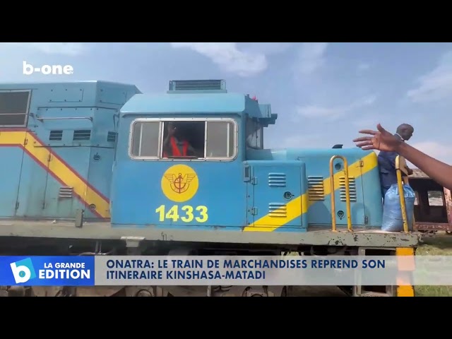 ⁣RDC - ONATRA : Le train de marchandises reprend son itinéraire Kinshasa Matadi