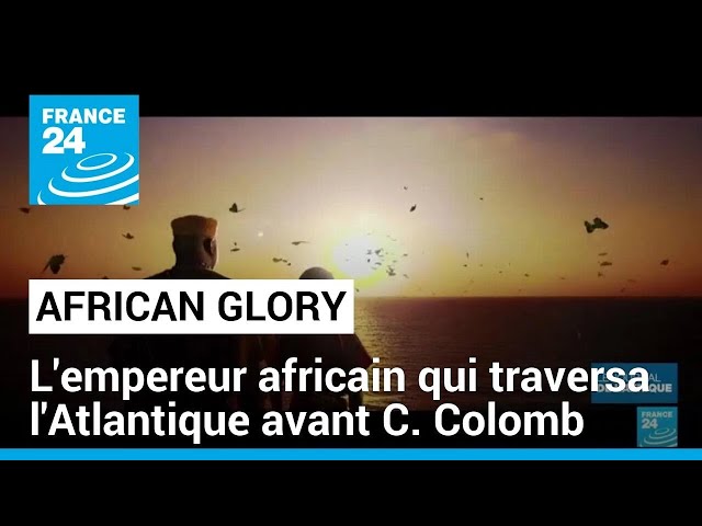 "African Glory" : l'empereur africain qui traversa l'Atlantique bien avant Chris