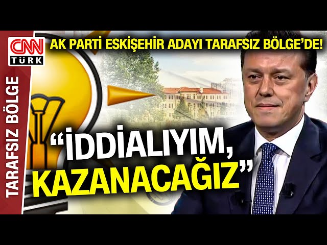 AK Parti Eskişehir Adayı Nebi Hatipoğlu CNN Türk'te! Hatipoğlu: "Eskişehir'de CHP Bel