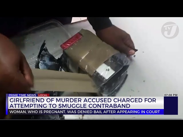 Girlfriend of Murder Accused Charged for Attempting to Smuggle Contraband | TVJ News