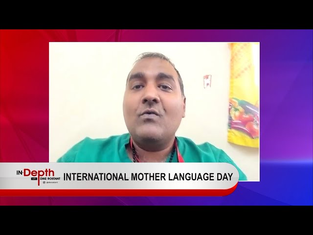 In Depth With Dike Rostant - International Mother Language Day