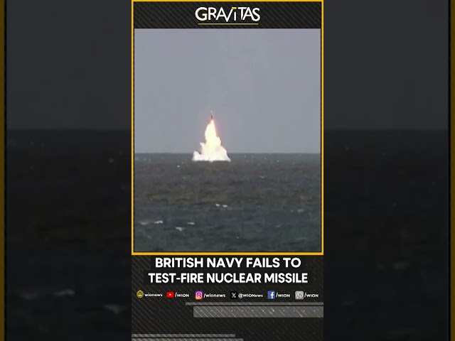 Gravitas | British Navy fails to test-fire nuclear missile | WION Shorts