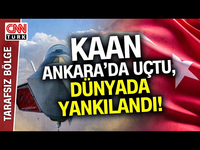 Bu Uçan Türk'ün Sesi! Milli Muharip Uçak KAAN'ın Uçuşu Dünyada Büyük Yankı Uyandırdı!