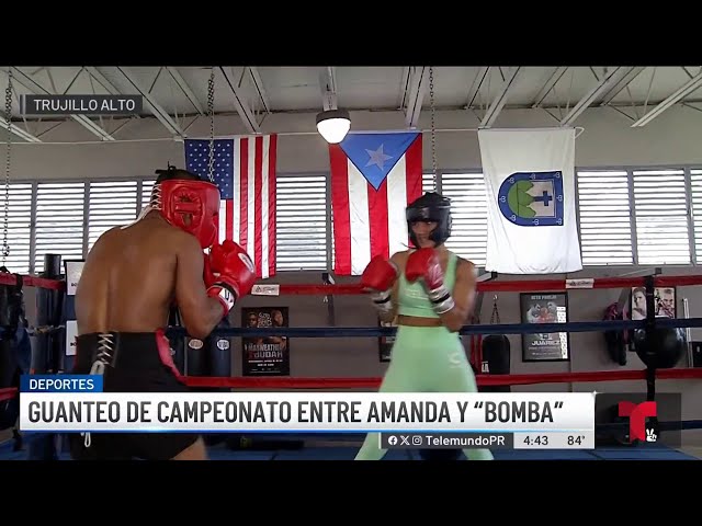 Guanteo de campeonato entre Amanda Serrano y "Bomba"