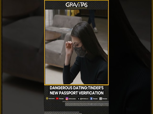 Gravitas | Dangerous dating: Tinder's new passport verification | WION  Shorts