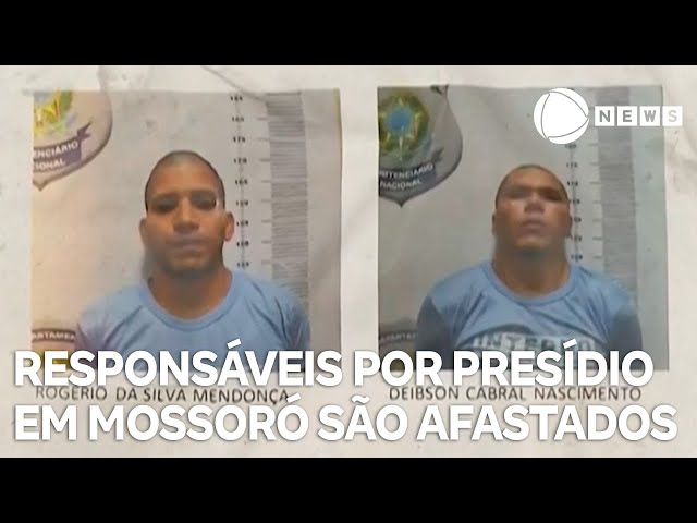 Responsáveis pela segurança do presídio são afastados em Mossoró