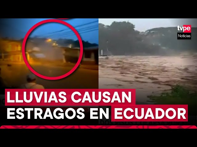 Ecuador: 6 muertos y miles de afectados tras intensas lluvias