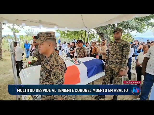 Multitud despide al teniente coronel asesinado durante asalto