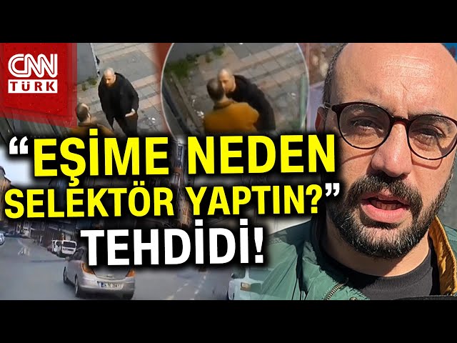 İstanbul'da "Eşime Neden Selektör Yaptın" Kavgası... Sürücünün Yanına Gidip Tehdit Et