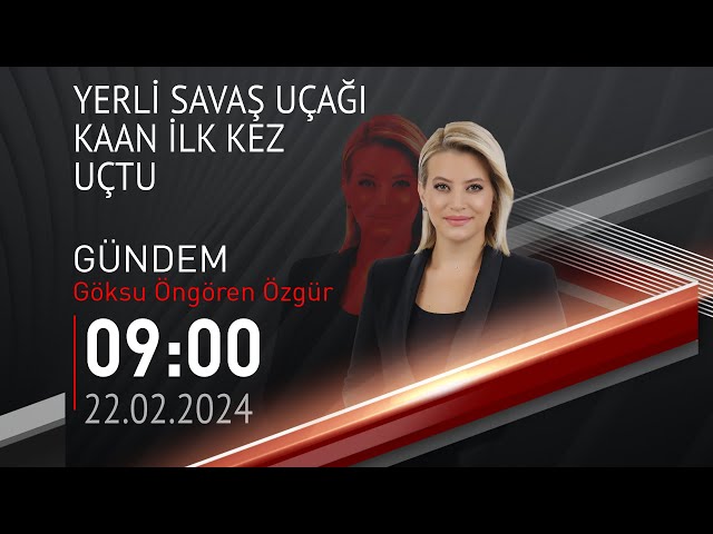  #CANLI | Göksu Öngören Özgür ile Gündem | 22 Şubat 2024 | HABER #CNNTÜRK