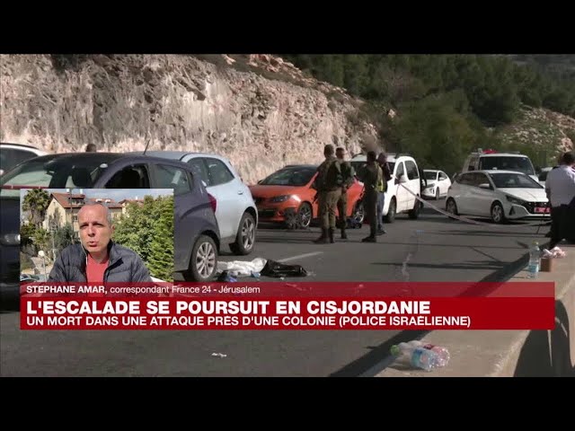 L'escalade se poursuit en Cisjordanie • FRANCE 24