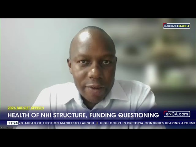 2024 budget speech | Health of NHI structure, funding questioning