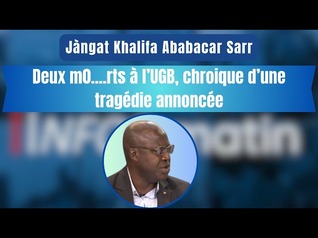 Jàngat Khalifa Ababacar Sarr : Deux m0....rts à l’UGB, chronique d’une tragédie annoncée