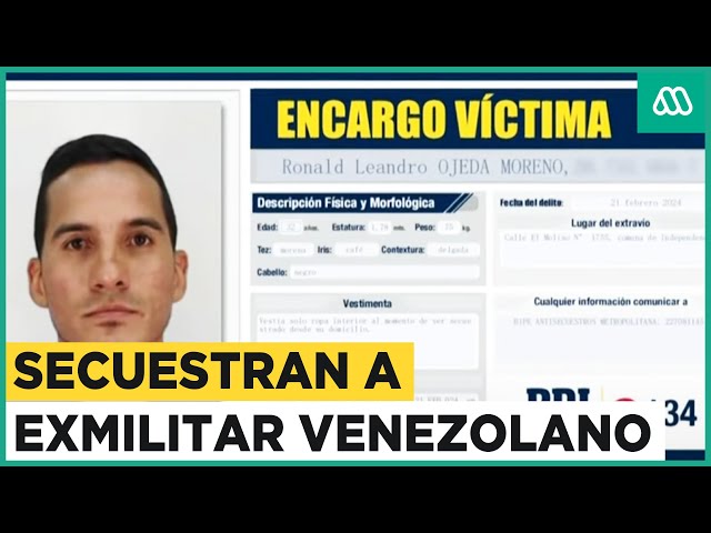 Secuestran a exmilitar venezolano: Lo que se sabe del caso que alerta a interpol