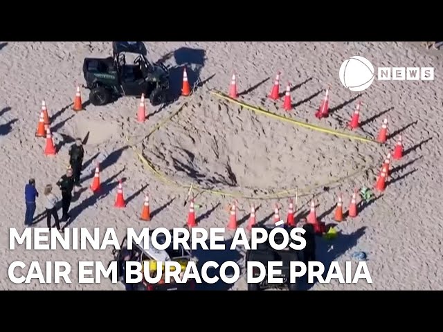 Menina morre após cair em buraco de praia na Flórida