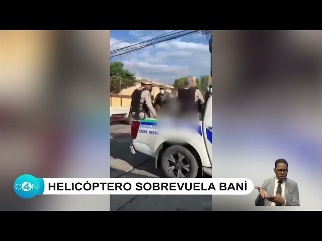 Helicóptero sobrevuela Baní