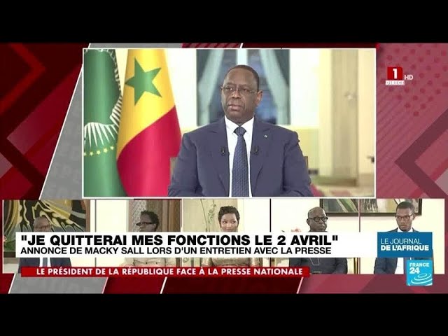 Dans un entretien avec la presse sénégalaise Macky Sall a annoncé quitter ses fonctions le 2 avril