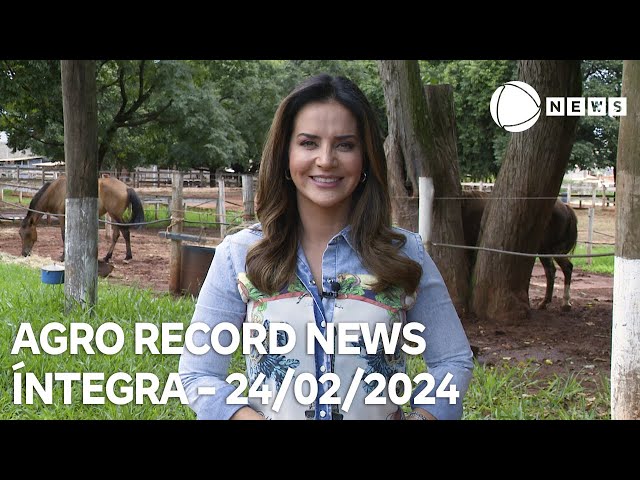 Agro Record News - 24/02/2024