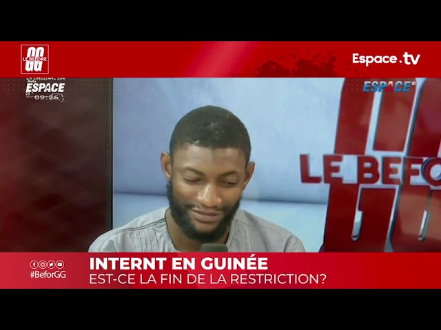 INTERNT EN GUINÉE  EST CE LA FIN DE LA RESTRICTION?