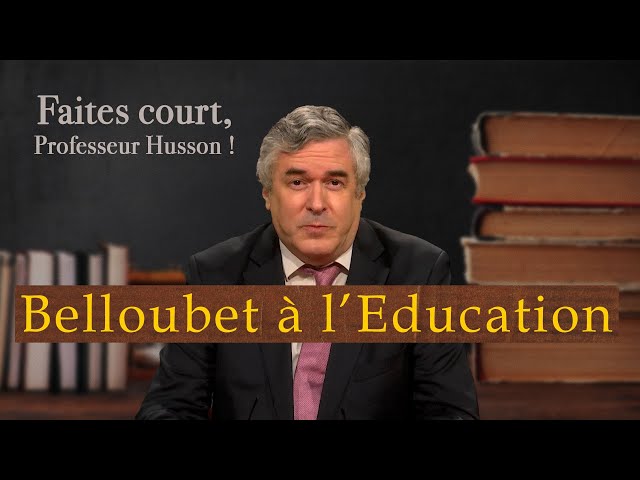 [Format court] Belloubet, ministre de l'Education nationale - Faites court, professeur Husson -