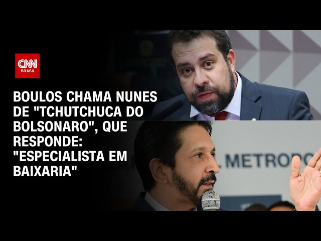 Boulos chama Nunes de "tchutchuca do Bolsonaro", que responde: "Especialista em baixa