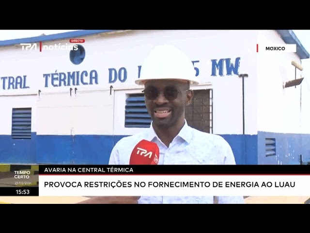 Avaria na central térmica  - Provoca restrições no fornecimento de energia ao Luau