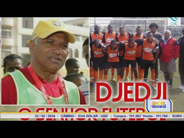 Show da Manhã: Falecimento de Djédje, fundador da Escola de Preparação Integral de Futebol (EPIF)