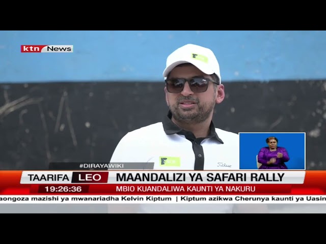 ⁣Maandalizi ya mbio za magari ya Safari Rally yashika kasi